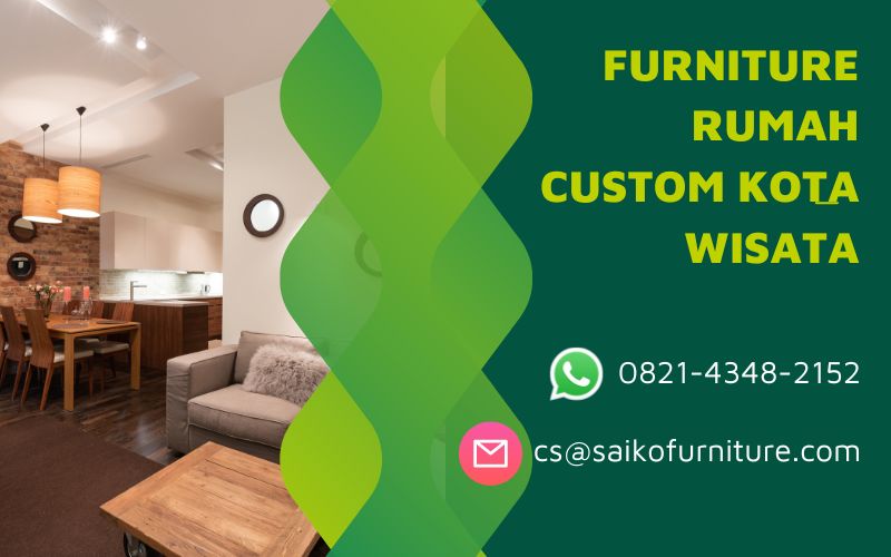 Furniture Rumah Custom Kota Wisata